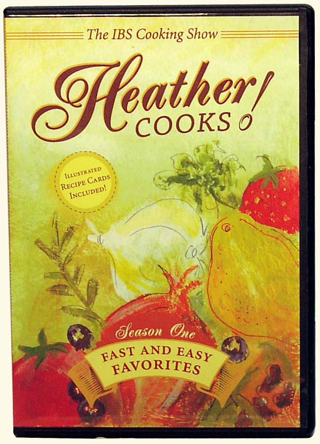 Heather Cooks! IBS Cooking Show DVD &  Recipe Cards<BR><EM>Fast & Easy Favorites</em>