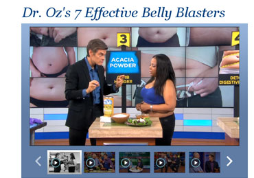 Dr. Oz Features Acacia Fiber!